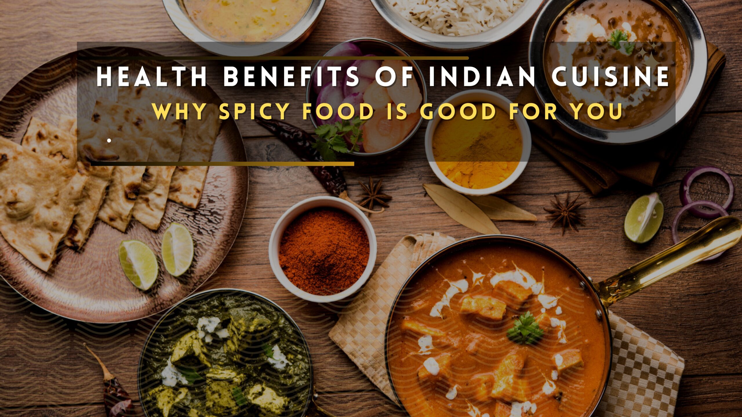 Health Benefits of Indian Cuisine